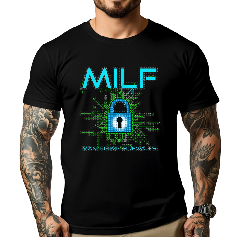 

Milf Man I Love Firewalls Funny Cybersecurity Cissp Wholesale Tshirts 100 Pcs Mens Gifts Mother's Day