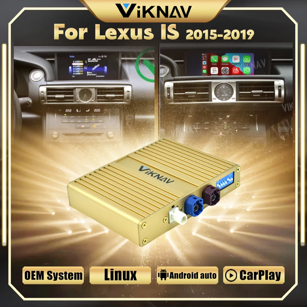 Viknav Linux Interface Box Fit For Lexus IS 2005-2019 Wireless Apple CarPlay Android Auto upgrade Decoder Box