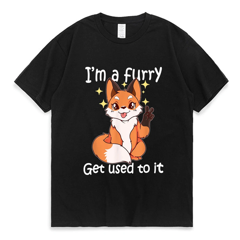 Cute Furry Im A Furry Get Use To It Essential T-Shirt Kawaii Funny Graphic Print T Shirt Men Women Summer 100% Cotton Tee Shirt