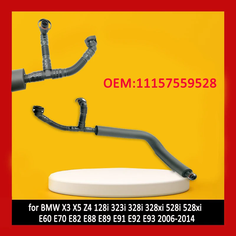 for 2006-2014 E60 E70 E82 E88 E91 E92 E93 BMW X3 X5 Z4 128i 323i 328i 328xi 528i 528xi PCV Tubo Crankcase Vent Hose 11157559528