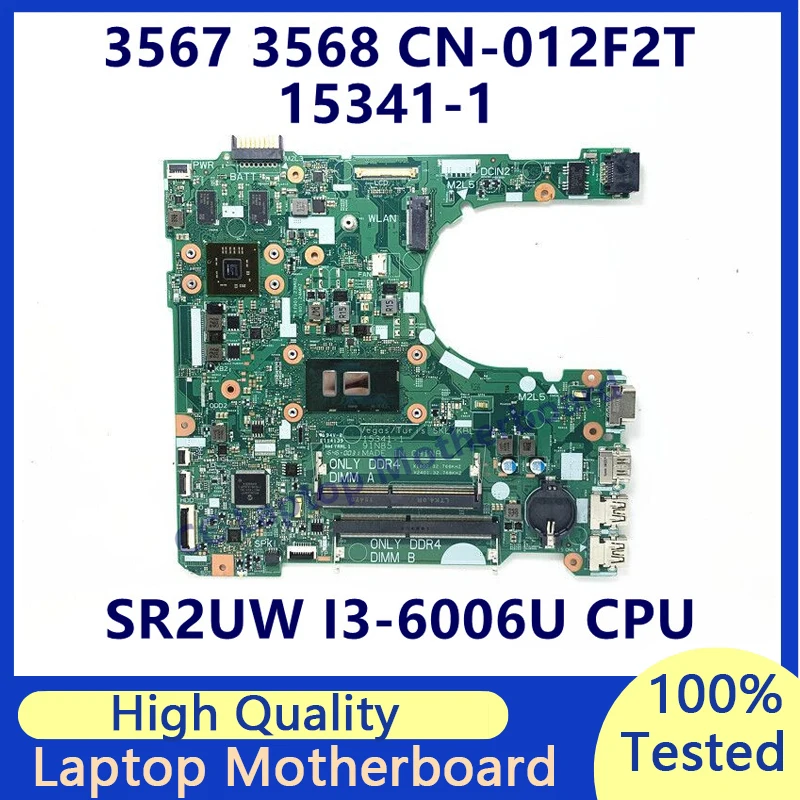 

CN-012F2T 012F2T 12F2T Mainboard For Dell 3567 3568 Laptop Motherboard With SR2UW I3-6006U CPU 216-0856050 15341-1 100%Tested OK