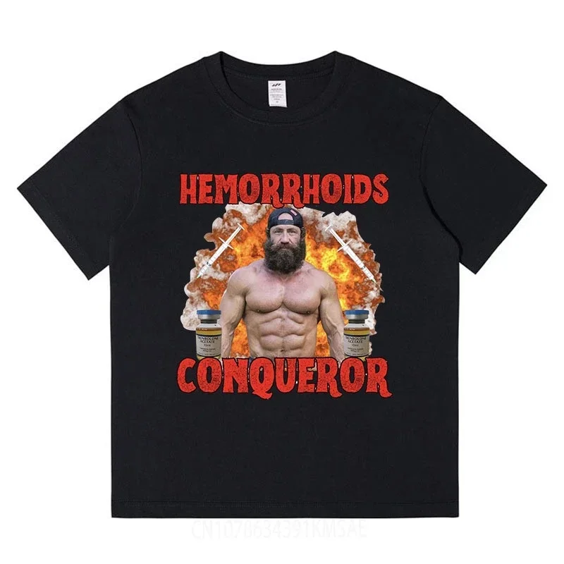 Hemorrhoids Conqueror Funny T Shirt Gym Bodybuilding Fitness Short Sleeve Oversized T-shirt  Cotton Casual T Shirts Unisex