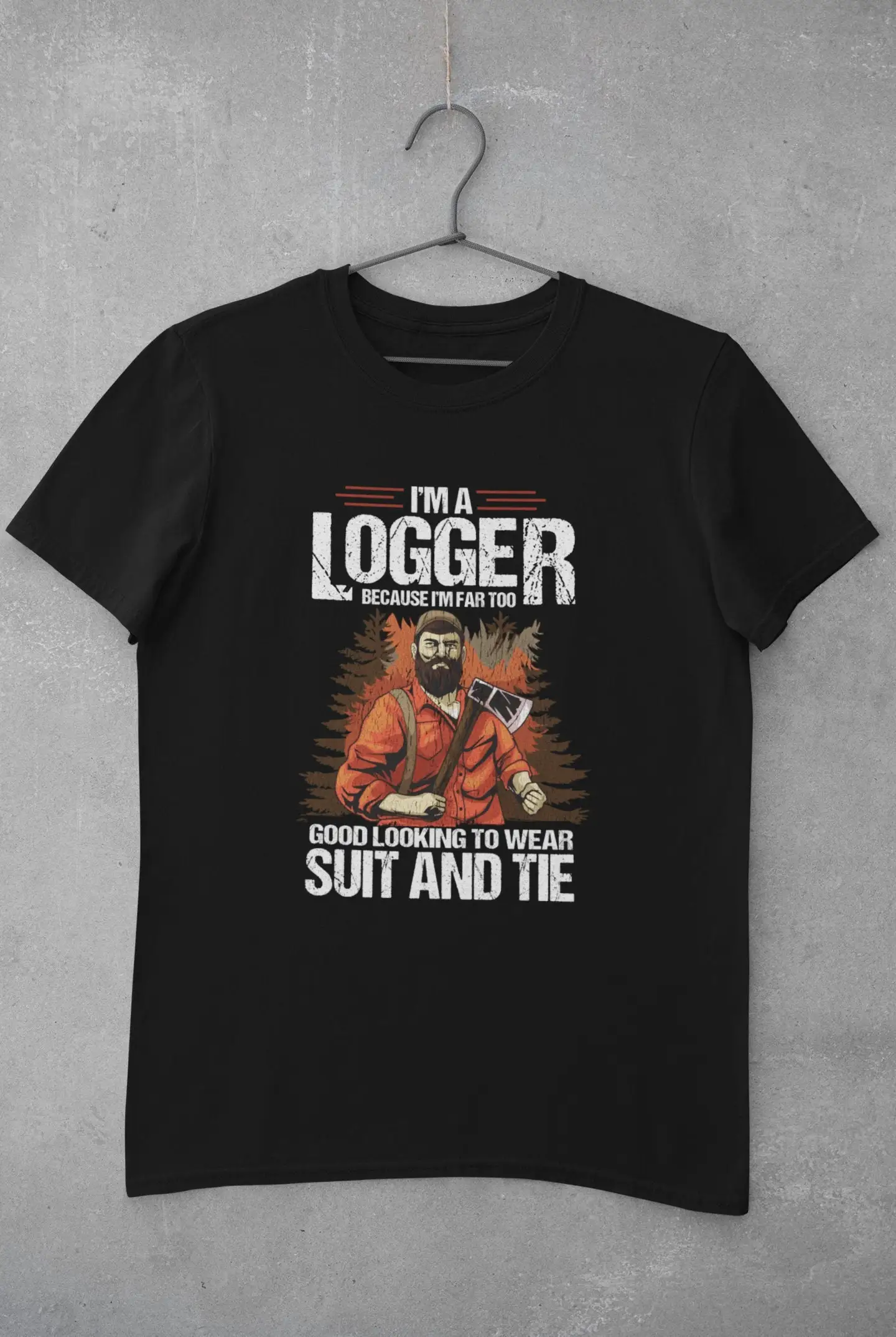 Lumberjack T Shirt Logger Woodcutter ArborisT I'm A