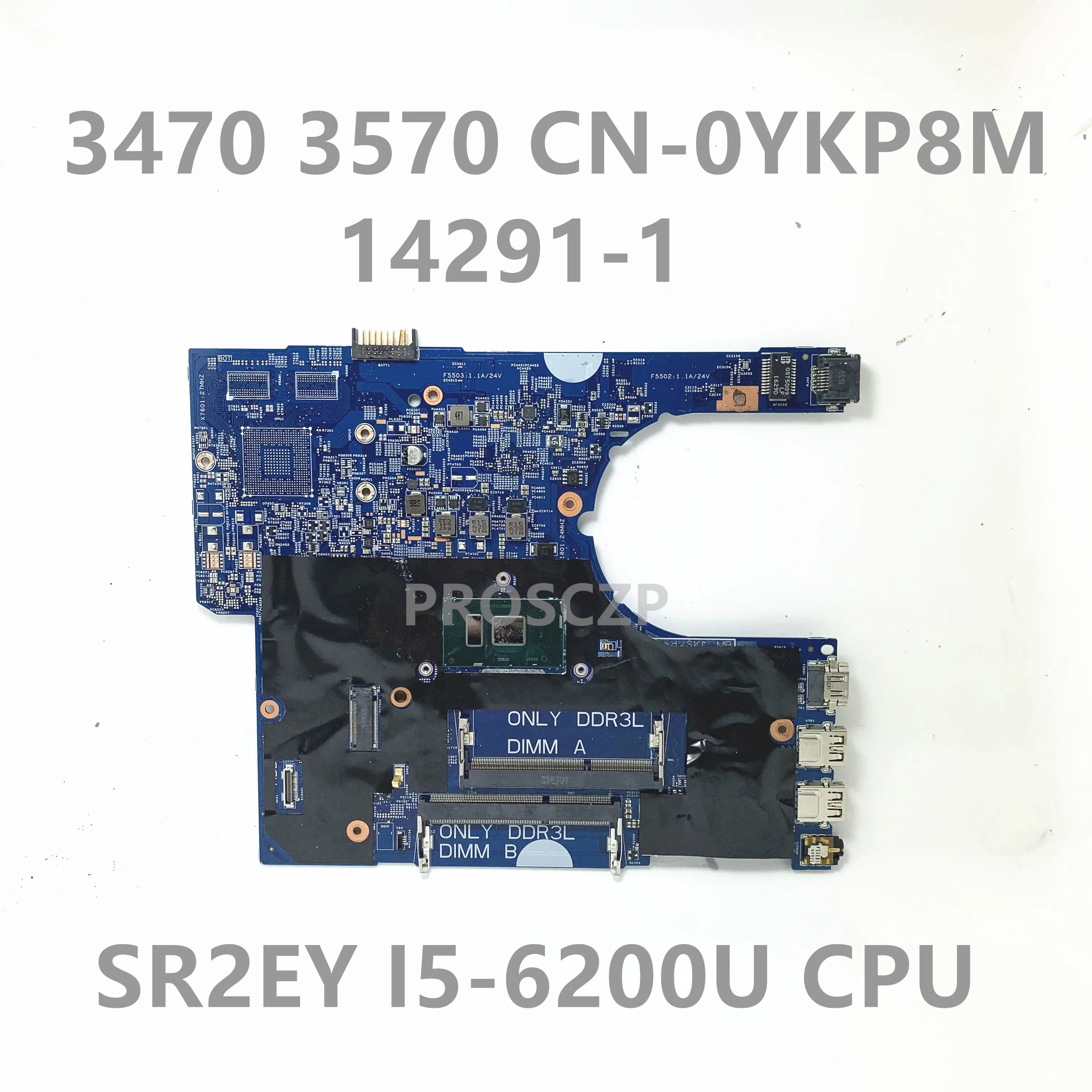 

CN-0YKP8M 0YKP8M YKP8M Mainboard For Dell Latitude 3470 3570 Laptop Motherboard 14291-1 With SR2EY i5-6200U CPU 100% Full Tested