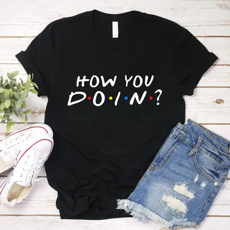 Funny Friends Tv Show Quote Tshirt Joey How You Doin Humor Slim Fit Shirt