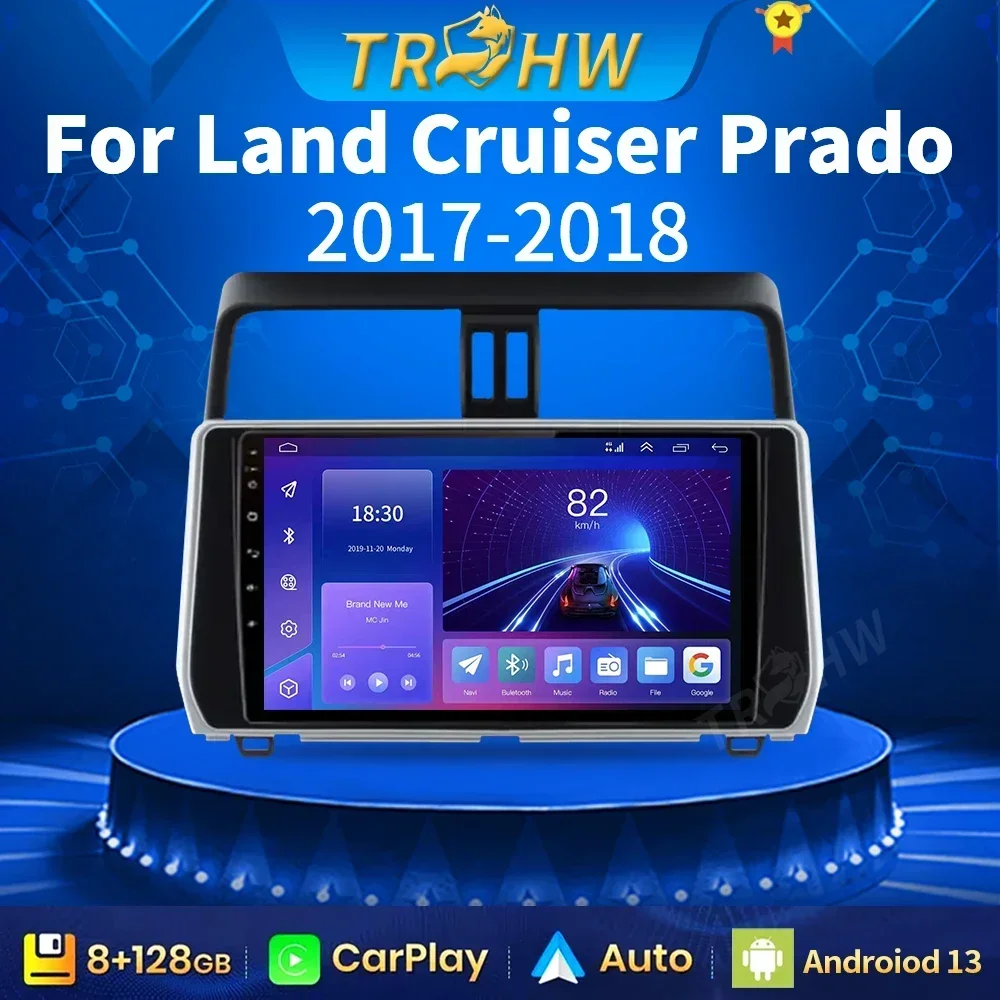 

Android 13 Car Radio Multimedia For Toyota Land Cruiser Prado 150 2017 - 2018 Carplay 2 din Stereo Receive GPS 4G 2din