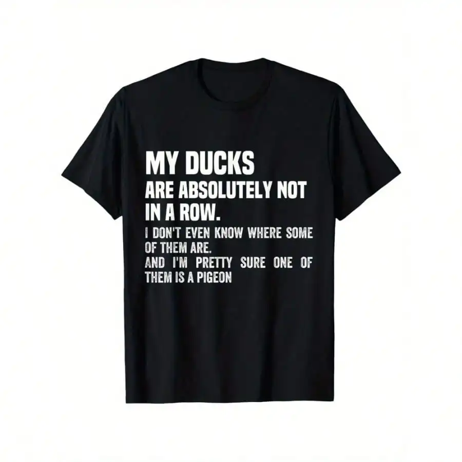 Lustiges „My Ducks Are Absolutely Not In A Row“-T-Shirt mit Taubenmuster – entspannte Passform, Rundhalsausschnitt, kurze Ärmel, schwarzes Baumwoll-T-Shirt