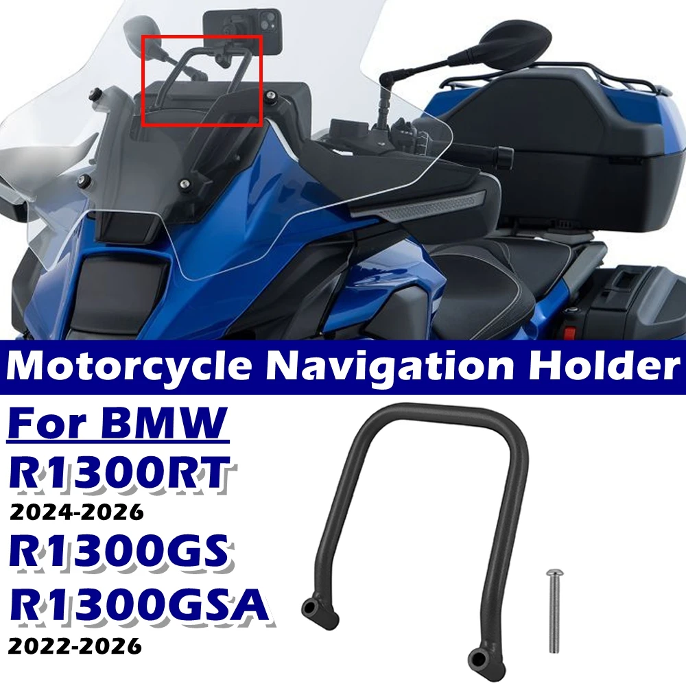 

R1300RT 2024 2025 2026 Motorcycle Parts Phone Mount GPS Bracket For BMW R 1300RT R1300 RT GS R1300GS Adventure Navigation Holder