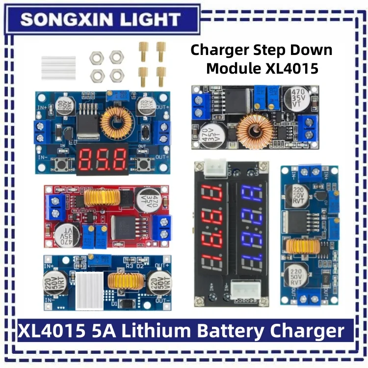 SONGXIN  5A DC to DC CC CV Lithium Battery Step down Charging Board Led Power Converter Lithium Charger Step Down Module XL4015