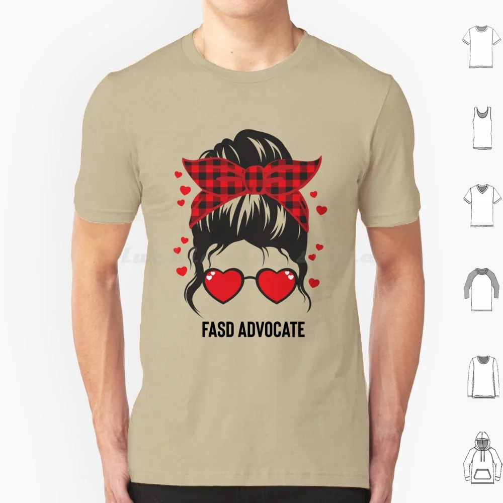 Fasd Advocate T Shirt Cotton Men Women Diy Print Fasd Fetal Spectrum Disorder Advocate