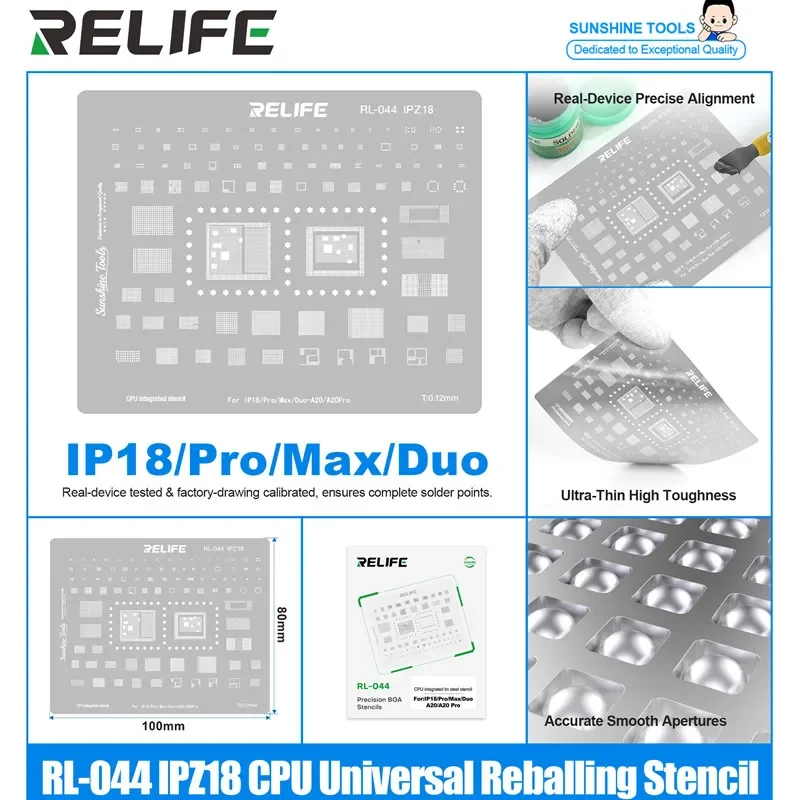 RELIFE RL-044 IPZ18 A20/A20Max CPU Universal Stencil for IP18 Series 0.12mm Ultra-thin Premium Special Steel Solder Tin Planting
