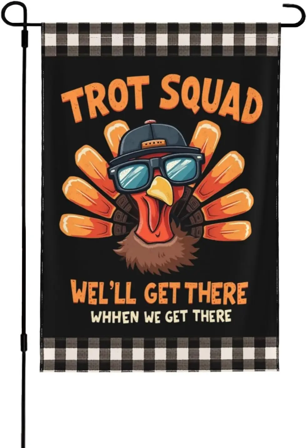Trot Squad We'Ll Get There Turkey Thanksgiving Garden Flag Novelty Garden Flags 12x18 Double Sided Decorative Flag For L KZA