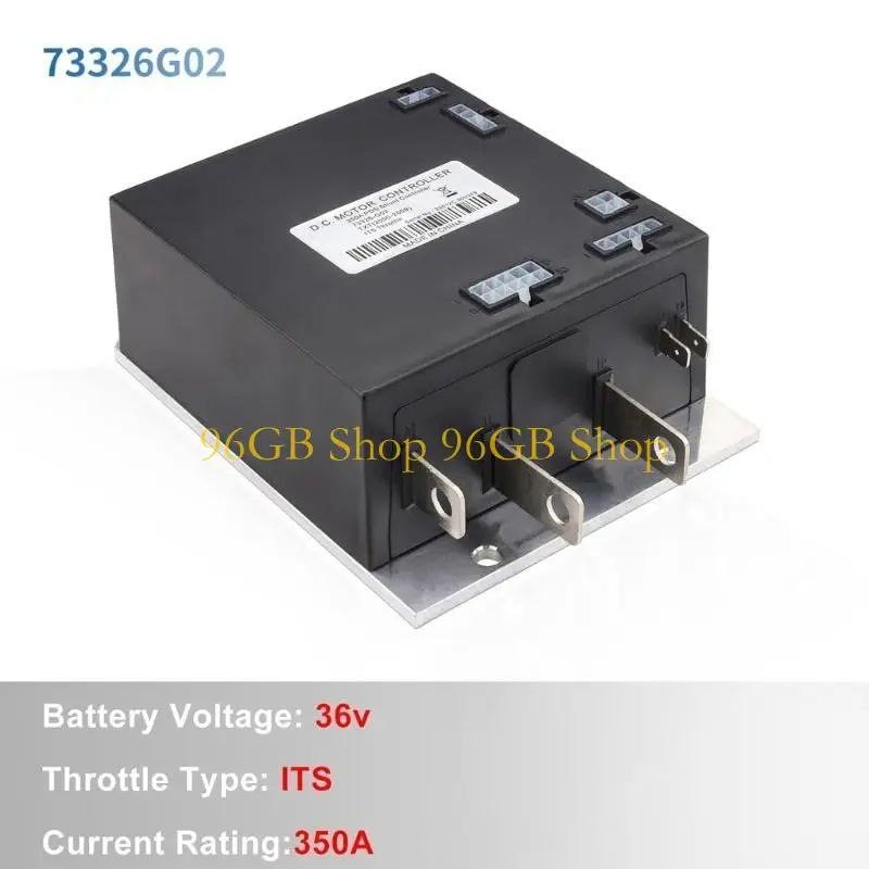 

96GB Motor Controller 73326G02 73326G03 73326G04 73326G08 36V 350A Shunt Controller