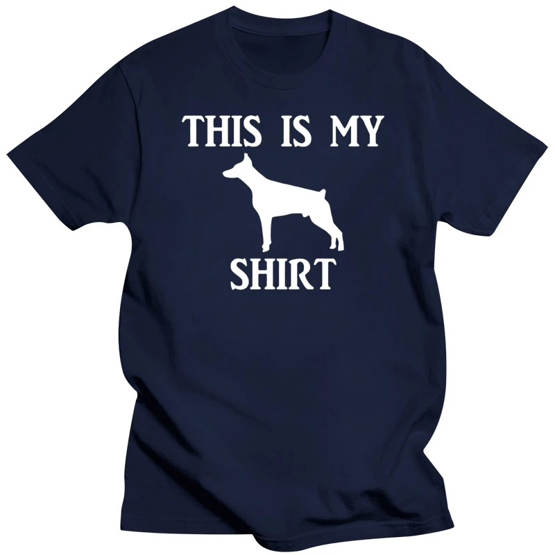 In Summer Of 2019 Pop Cotton Man Tee shirt This Is My Doberman Pinscher Dog Logo Men'S T Shirts Band Shirts Free design