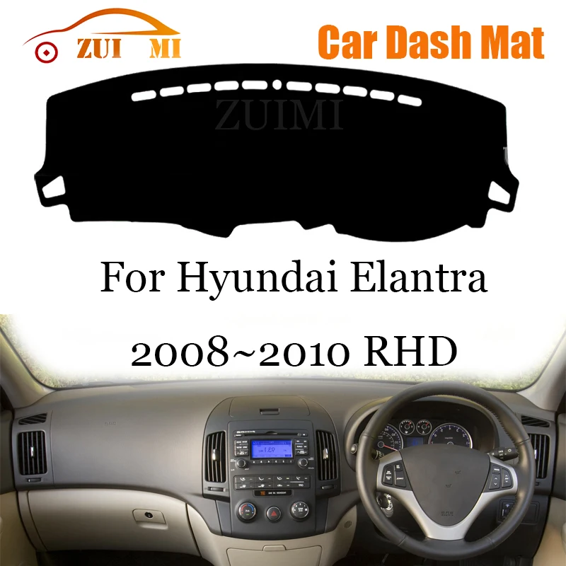 ZUIMI Dashboard Cover Dash Mat Dashmat For Hyundai Elantra 2008~2010 LHD RHD Dash Board Cover Pad Sun Shade