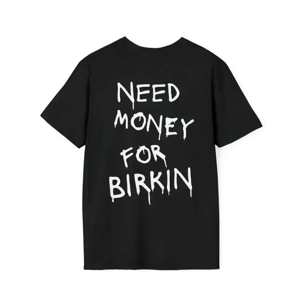 Summer Cotton T-Shirt Need Money Letter Fun T-Shirt, Men's And Women T-Shirt New Fashion Harajuku Short-Sleeved Plus Size