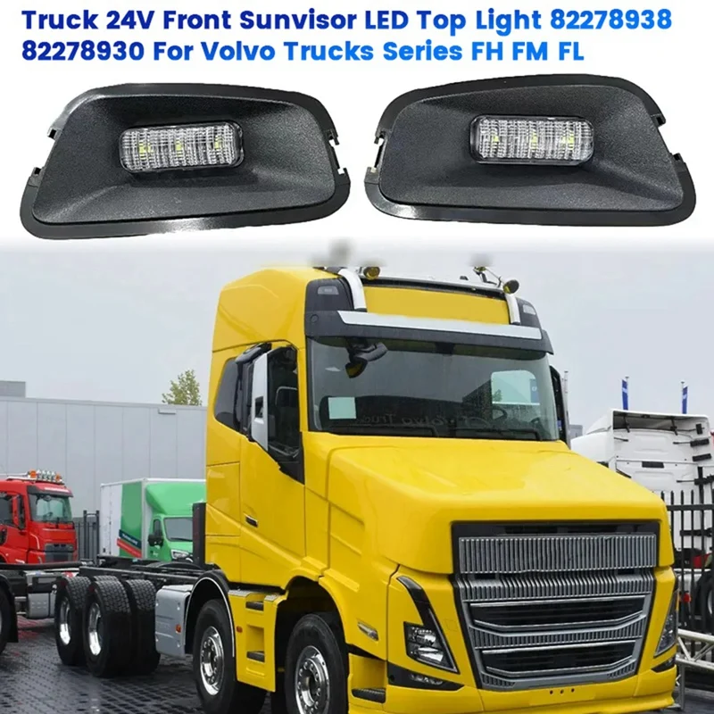 1Pair Truck 24V Front LED Top Light 82278938 82278930 For Volvo Trucks Series FH/FM/FL Version 4 5 Sunvisor Lamp Light