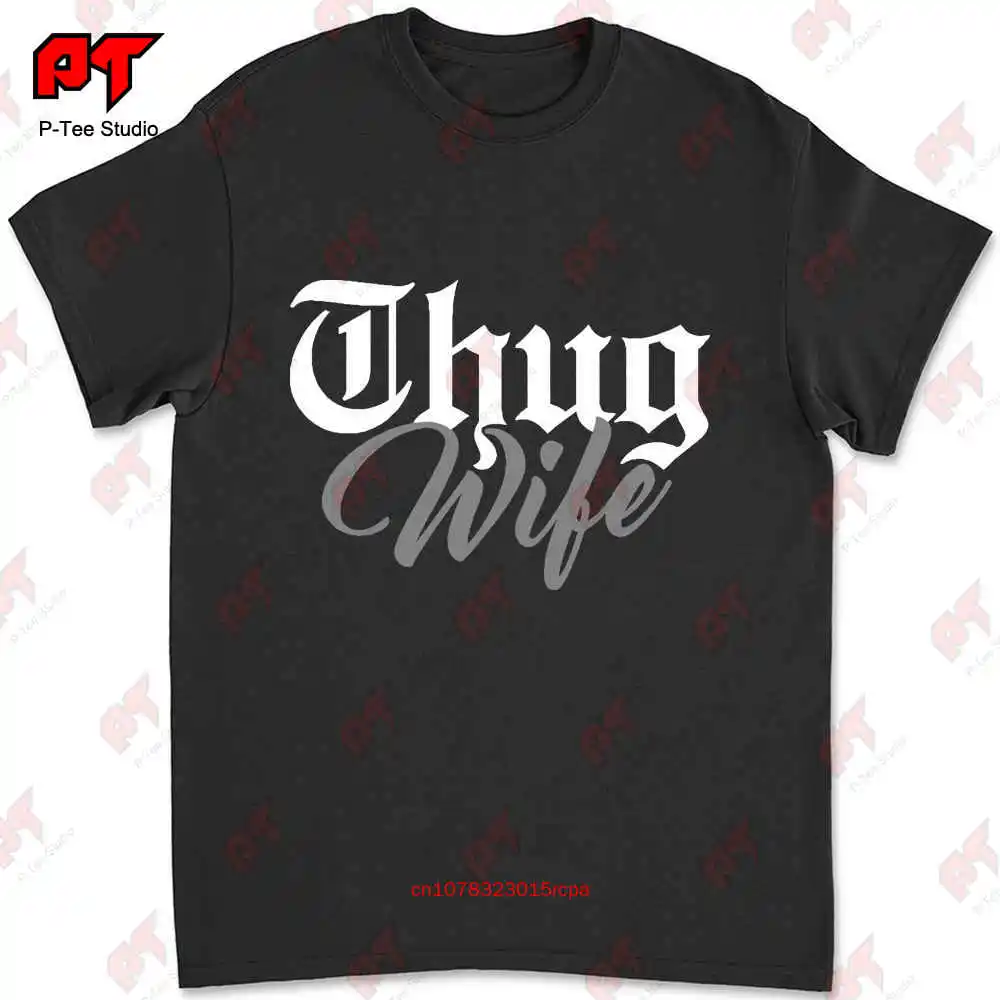 Thug Wife T-shirt OJIP