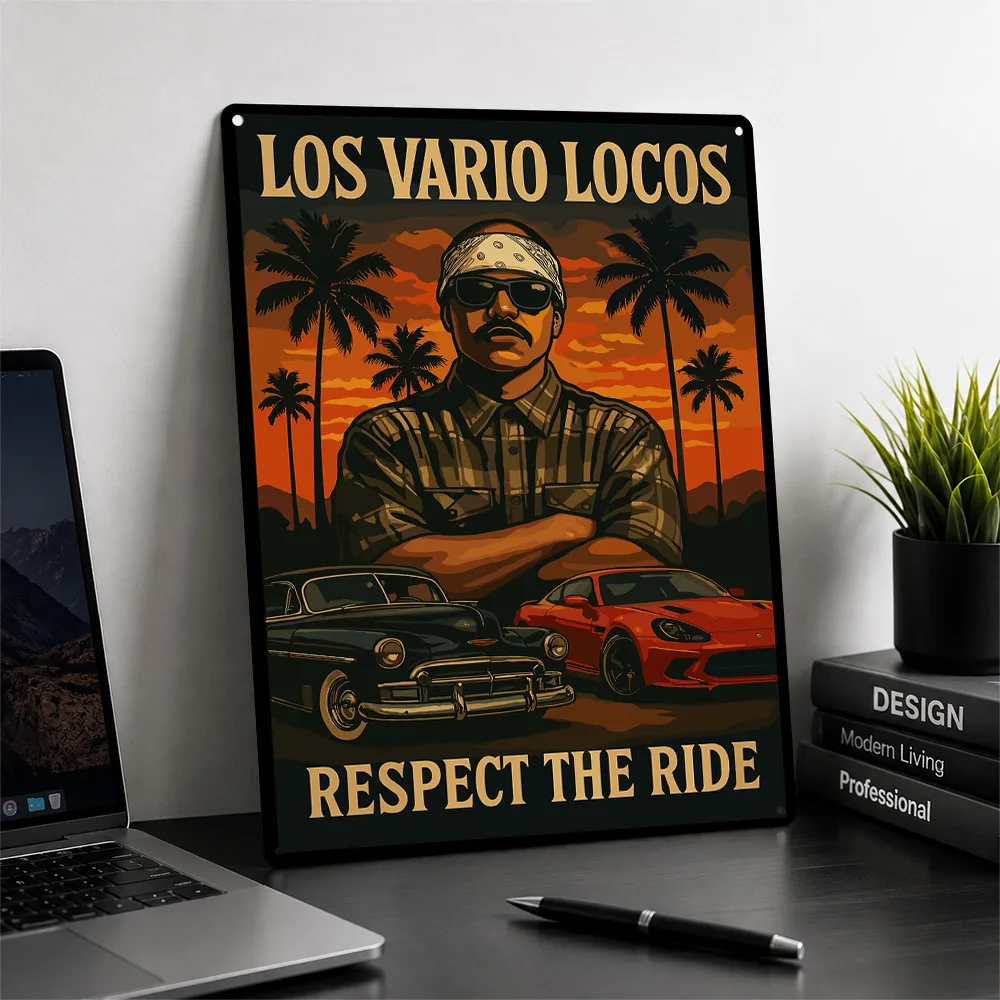 Los Vario Locos Respect the Ride Metal Poster Perfect Gift for Fans Lovers Customized Wall Art Metal Sign for Office Decor Room