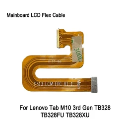 Mainboard LCD Flex Cable For Lenovo Tab M10 3rd Gen TB328FU TB328XU TB328 Motherboard to LCD Screen Connection Cable Replacement