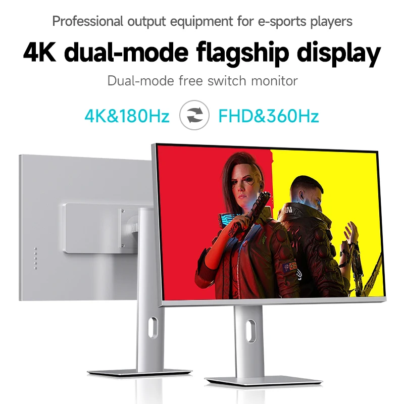 

27-inch 4K Monitor 180Hz (1K@360Hz), 96% DCI-P3, Design Game, Height Adjustable, Alloy metal material body