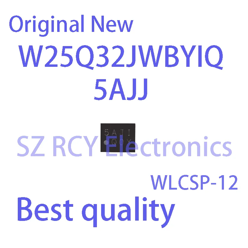 (2-5 PCS)NEW W25Q32JWBYIQ 5AJJ WLCSP-12 BGA Serial Flash Memory IC Chip electronic