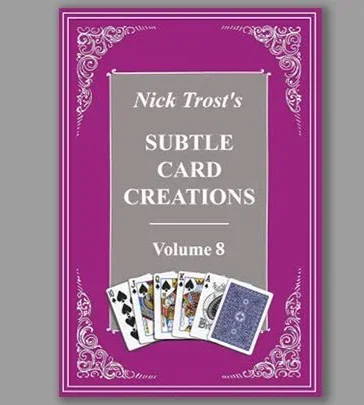 Subtle Card Creations by Nick Trost 1-8 - Magic Trick