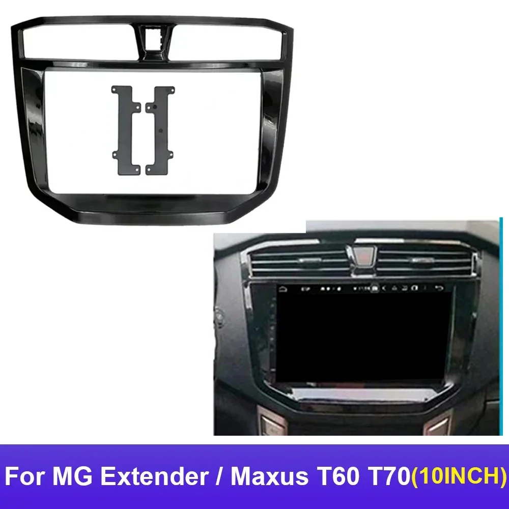 10.1 Inch For MG Extender / Maxus T60 T70  Android Player Panel Head Unit 2 Din Car Radio DVD GPS MP5Dash Frame Install Fascia