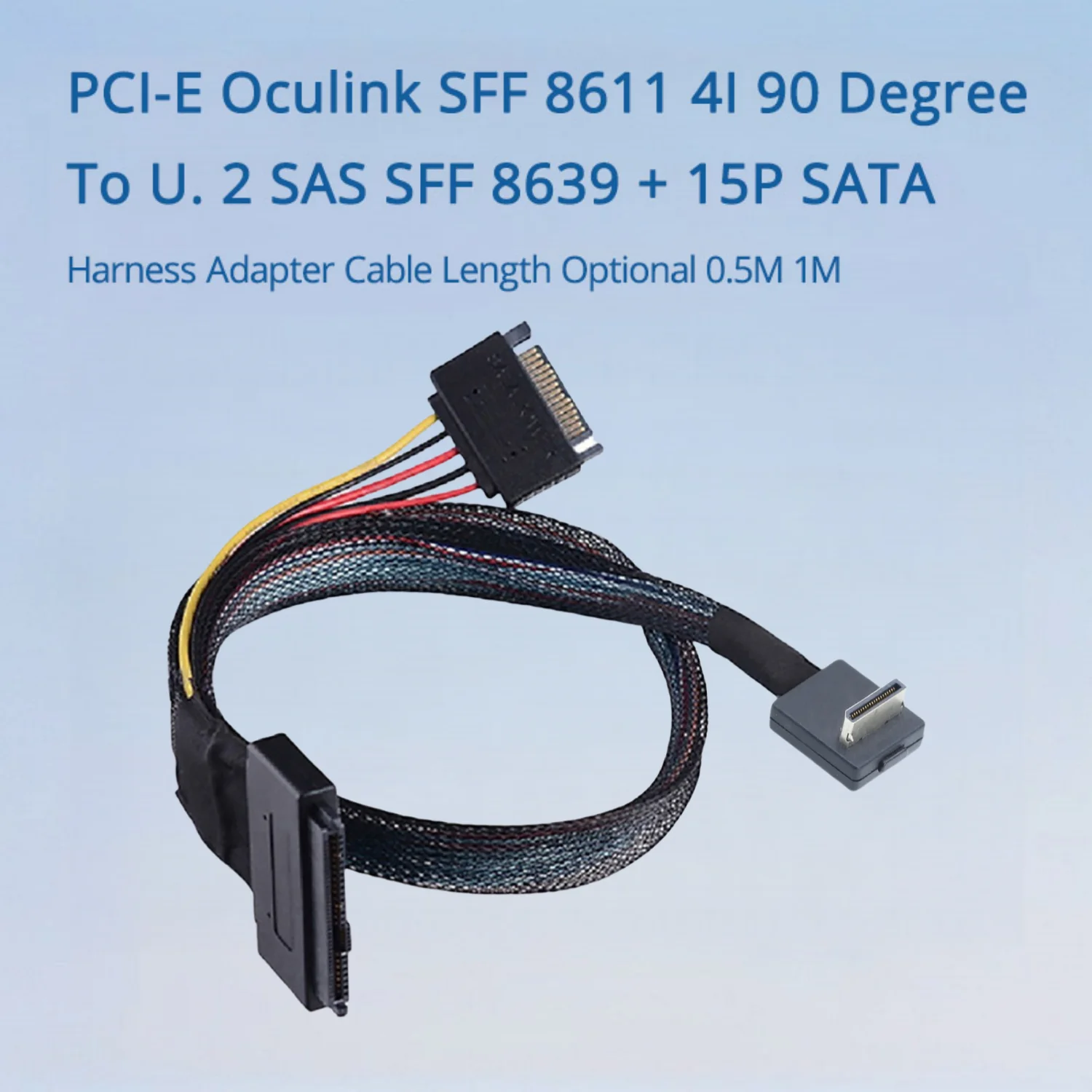 PCI-E Oculink SFF 8611 4I 90 Degree To U. 2 SAS SFF 8639 + 15P SATA Harness Adapter Cable Length Optional 0.5M 1M