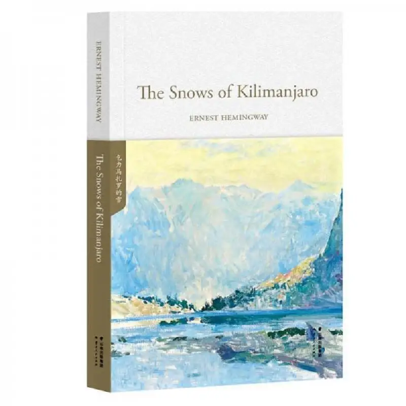 

The Snows of Kilimanjaro(Short Story Collection)，Fiction，English Version of The Novel