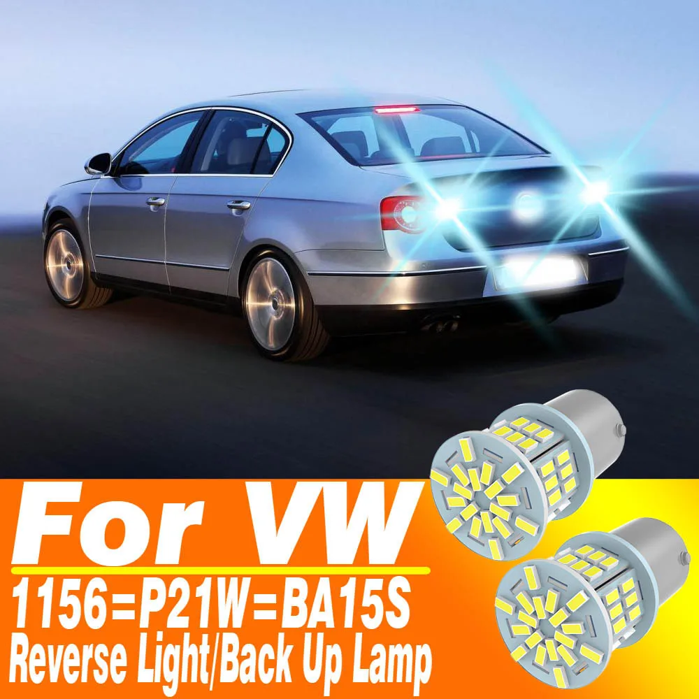 2pcs P21W BA15S LED Reverse Light Bulb Lamp Canbus For VW Passat B5 B5.5 B6 Polo 6n 6r 9n Touran Golf MK3 MK4 MK5 MK6 3 4 5 6