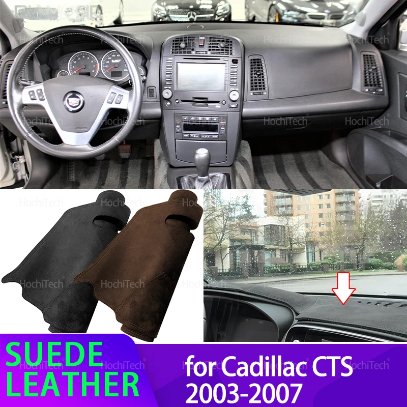 For Cadillac CTS 2003 2004 2005 2006 2007 Liner Anti-Slip Mat Anti-UV Suede Leather Dashboard Cover Pad Sunshade Dashmat
