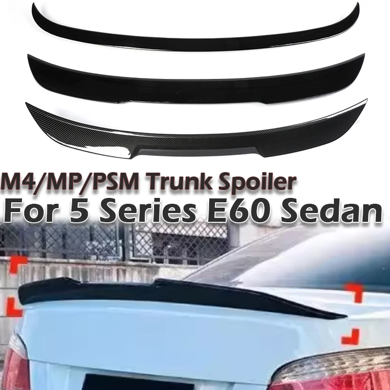 

Rear Bumper Lip Trunk Spoiler For BMW 5 Series E60 Sedan Carbon Fiber M4 MP PSM Style Wing Gloss Black 2004-2009 Accessories