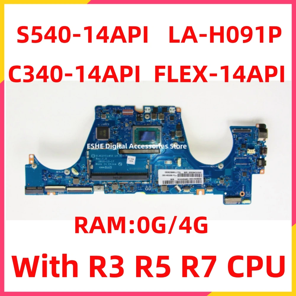 For Lenovo FLEX-14API S540-14API C340-14API Laptop Motherboard LA-H091P With R3 R5 R7 CPU 0G 0r 4G RAM 5B20S41880 5B20S4209