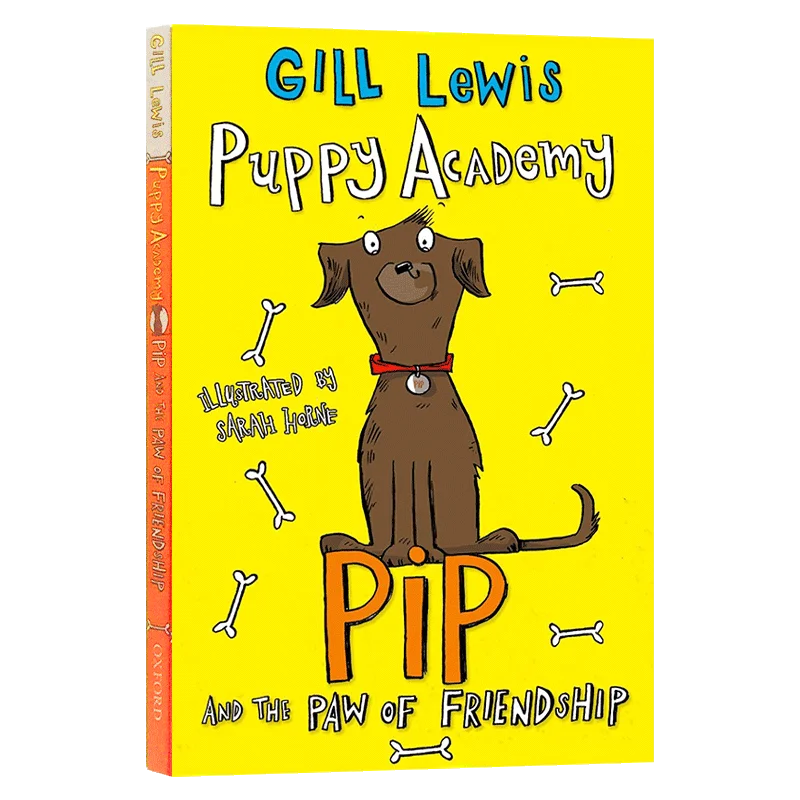 

Puppy Academy 3 Pip Paw Of Friendship Gill Lewis, Children's aged 6 7 8 9 English books, Bildungsroman novel 9780192739247