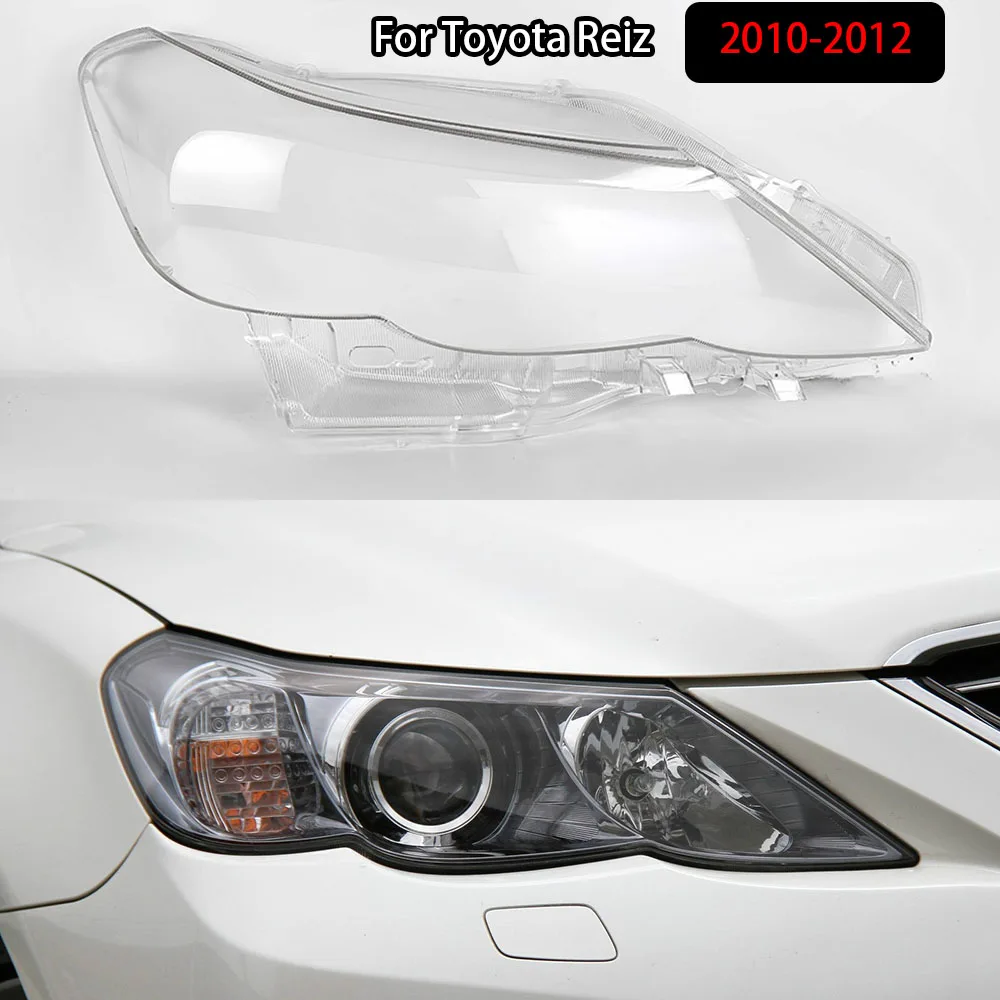 

For Toyota Reiz 2010-2012 Headlight Shell Transparent Lampshade Headlamp Lamp Cover Auto Replacement Parts