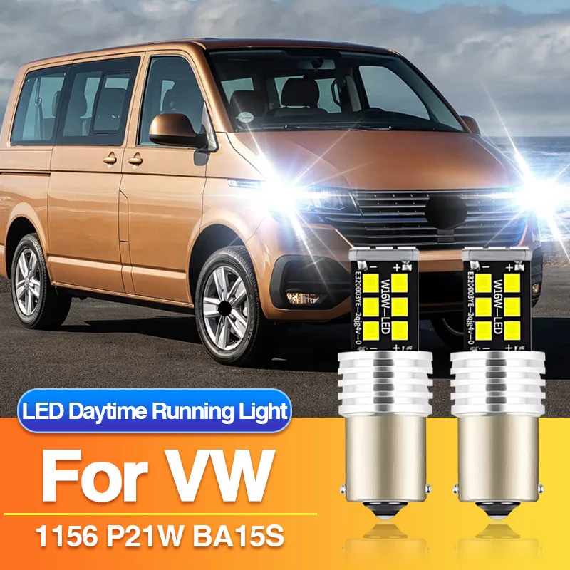 

2 шт. 1156 P21W светодиодные дневные ходовые огни для VW Caravelle T5 T6/Multivan T5/Transporter T5 T6/Ransporter T6, BA15S лампа DRL