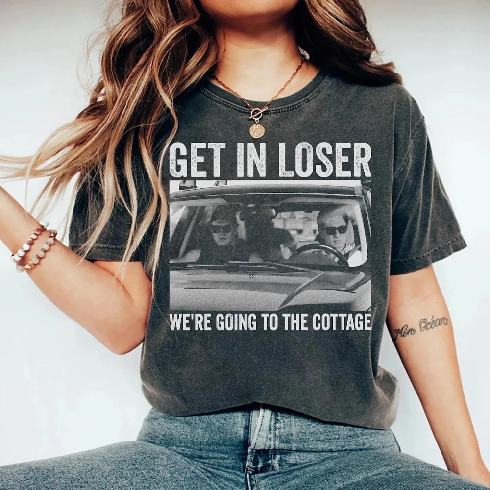 2026 Get in Loser We're Going To The Cottage Shirt Clothing Graphic Short Sleeve Shirt Unisex Men Women All-Season