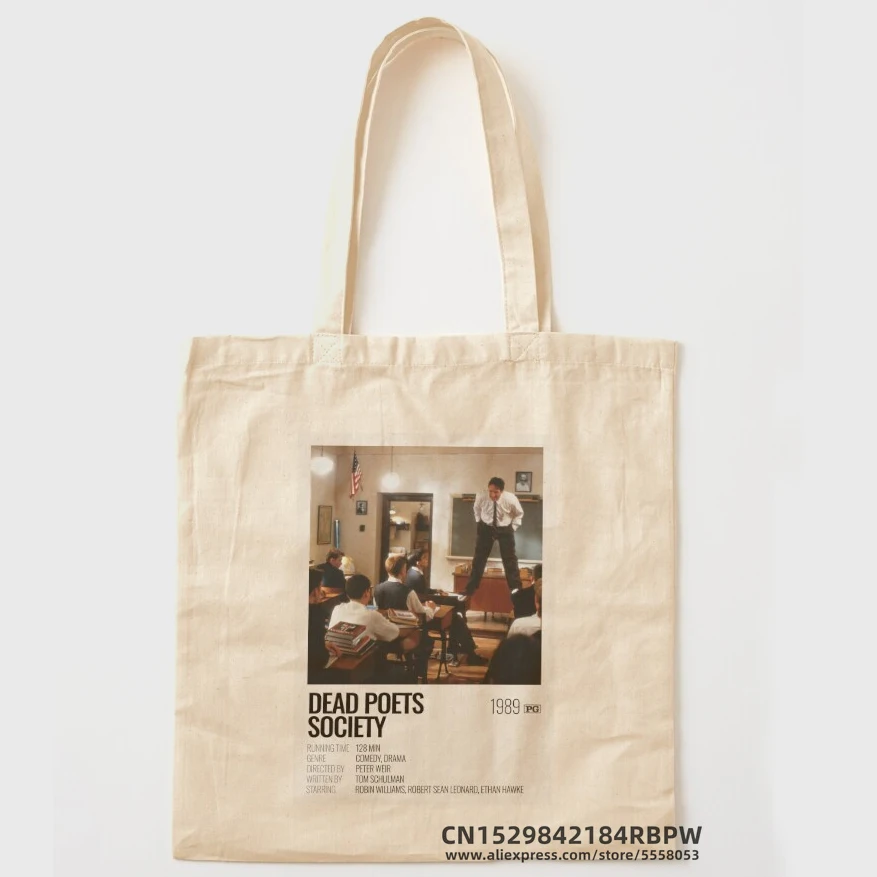 Dead poets society Tote Bag Girls Pacakge Hand Bag Women Eco Reusable Shoulder Shopper Bags Bolsas De Tela