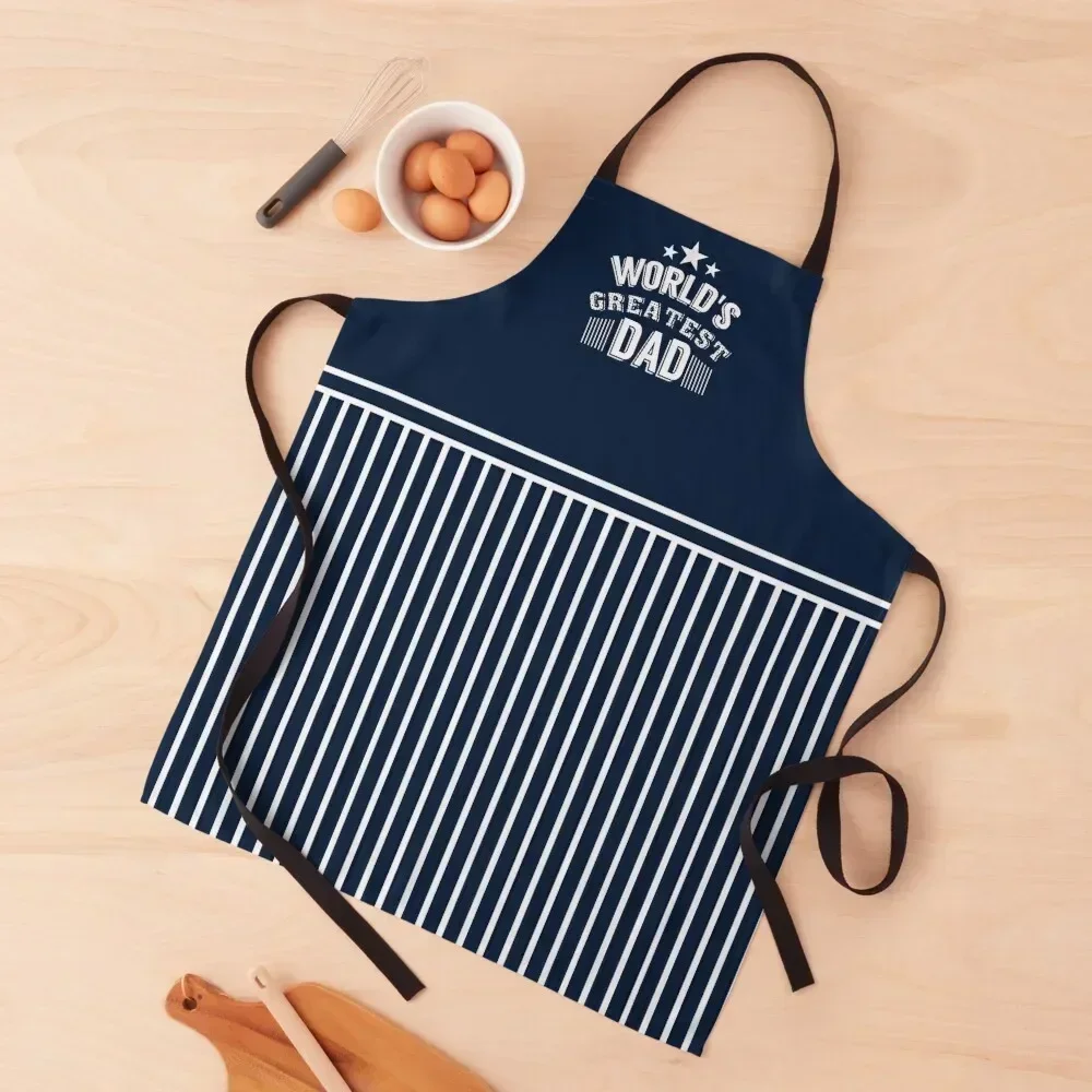 

World's Greatest Dad - Dad Birthday or Father's Day Apron chefs Kitchen Supplies Kitchen Front Nursing Apron