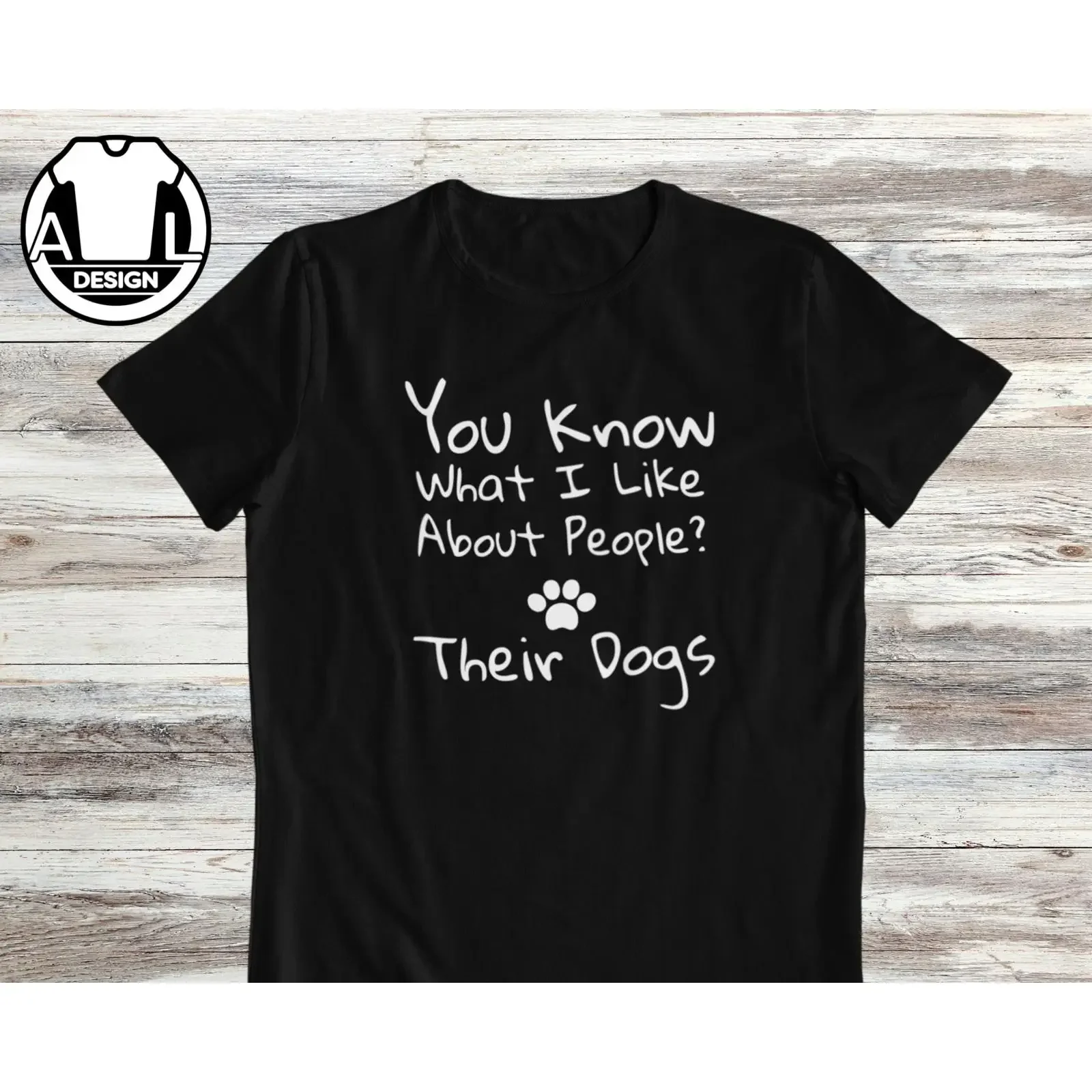 T-shirt drôle pour les amoureux des chiens, avec la phrase « Vous savez ce que j'aime chez les gens ? Leurs chiens », pour propriétaires et mamans, décontracté, cadeau, style vintage, légèrement délavé