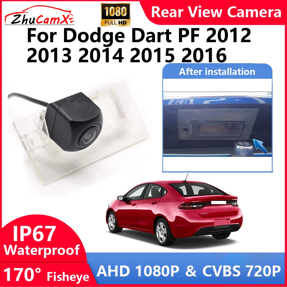 

ZhuCamX For Dodge Dart PF 2012 2013 2014 2015 2016 Backup Parking Reverse Rear view Camera AHD 1080P