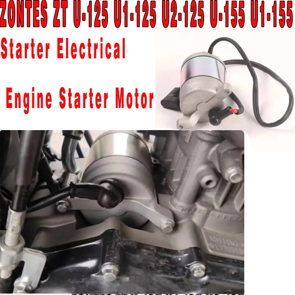 Fit ZONTES ZT U-125 U1-125 U2-125 U-155 U1-155 U-150 U1-150 Motorcycle Original Starter Electrical Engine Starter Motor