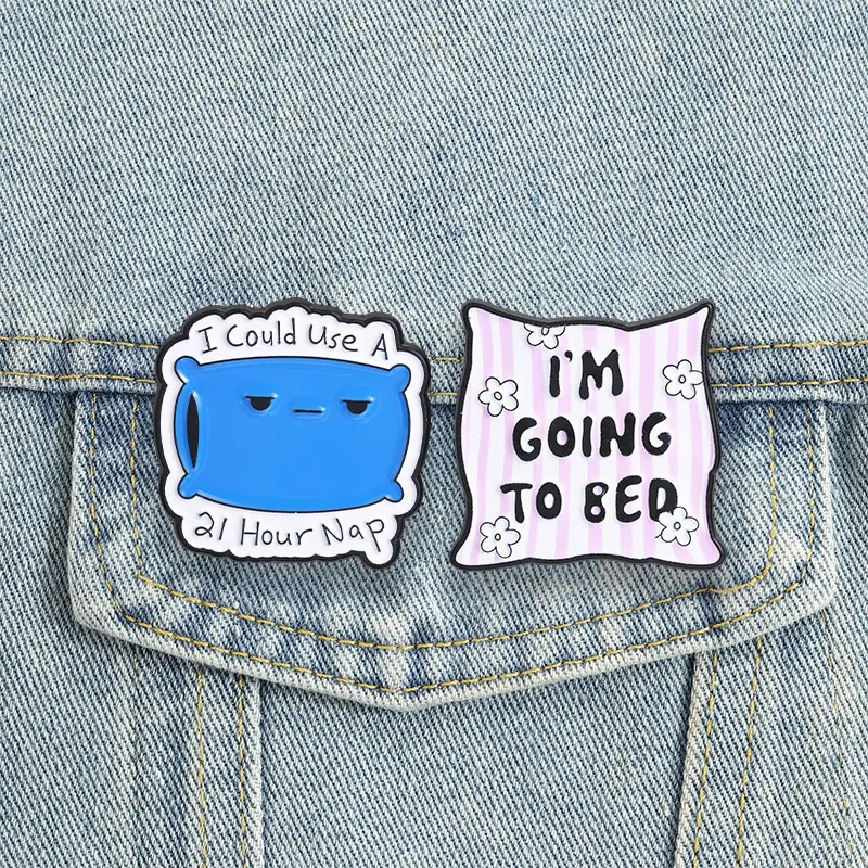 Sleepy Pillow Enamel Pins I'm Going To Bed Brooches Cozy Bedtime Badge 21-Hour Nap Jewelry Mother's Day Gift