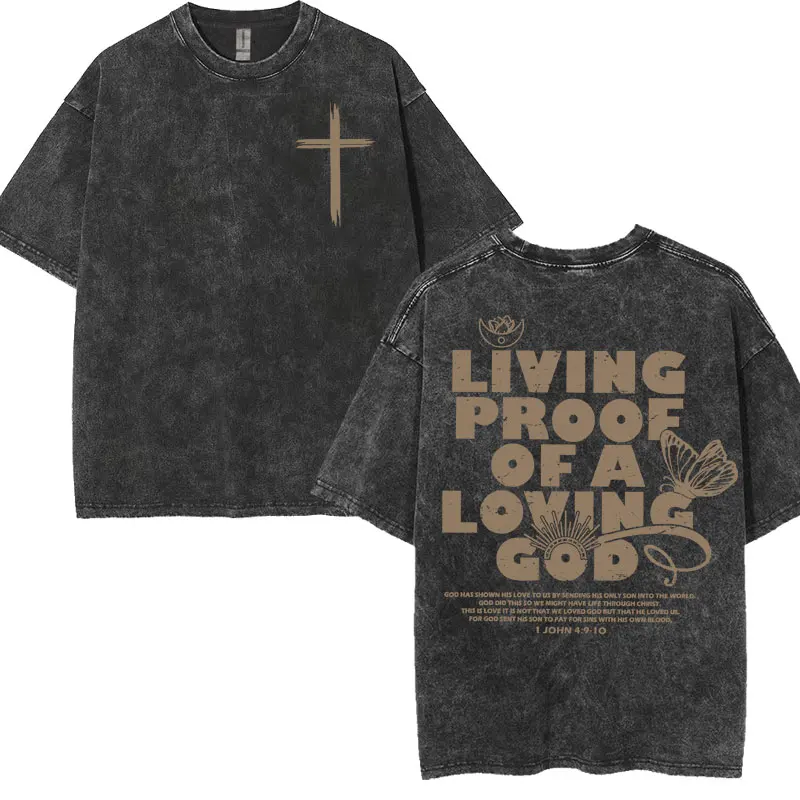 Vintage Washed Living Proof of A Loving God Print T Shirts Women Inspirational Christian Apparel T Shirt Men's Oversized T-shirt