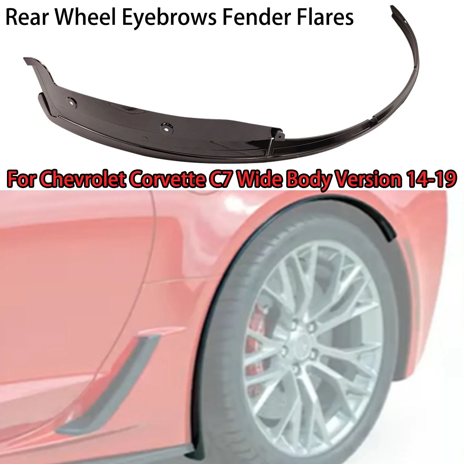 For Chevrolet Corvette C7 Wide Body Version 2014-2019 A pair(Left And Right) rear wheel Eyebrows Trim Fender Flares Carbon Fiber