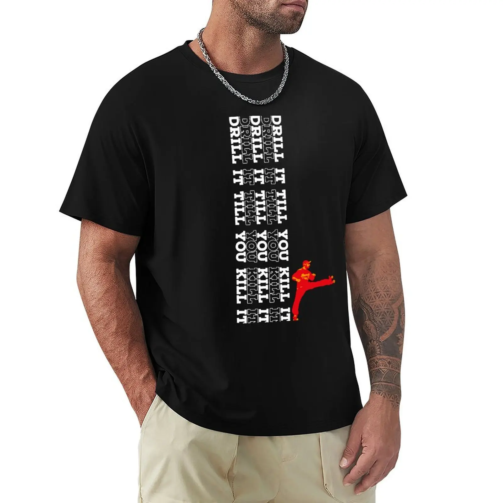 Drill It Till You Kill It TransWhite T-Shirt Casual Loose Short Sleeve Tee for Men