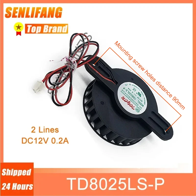 

Brand New Cooler TD8025LS-P For TOYON 90MM Heatsink DC Brushless Fan DC12V 0.20A 2-Lines