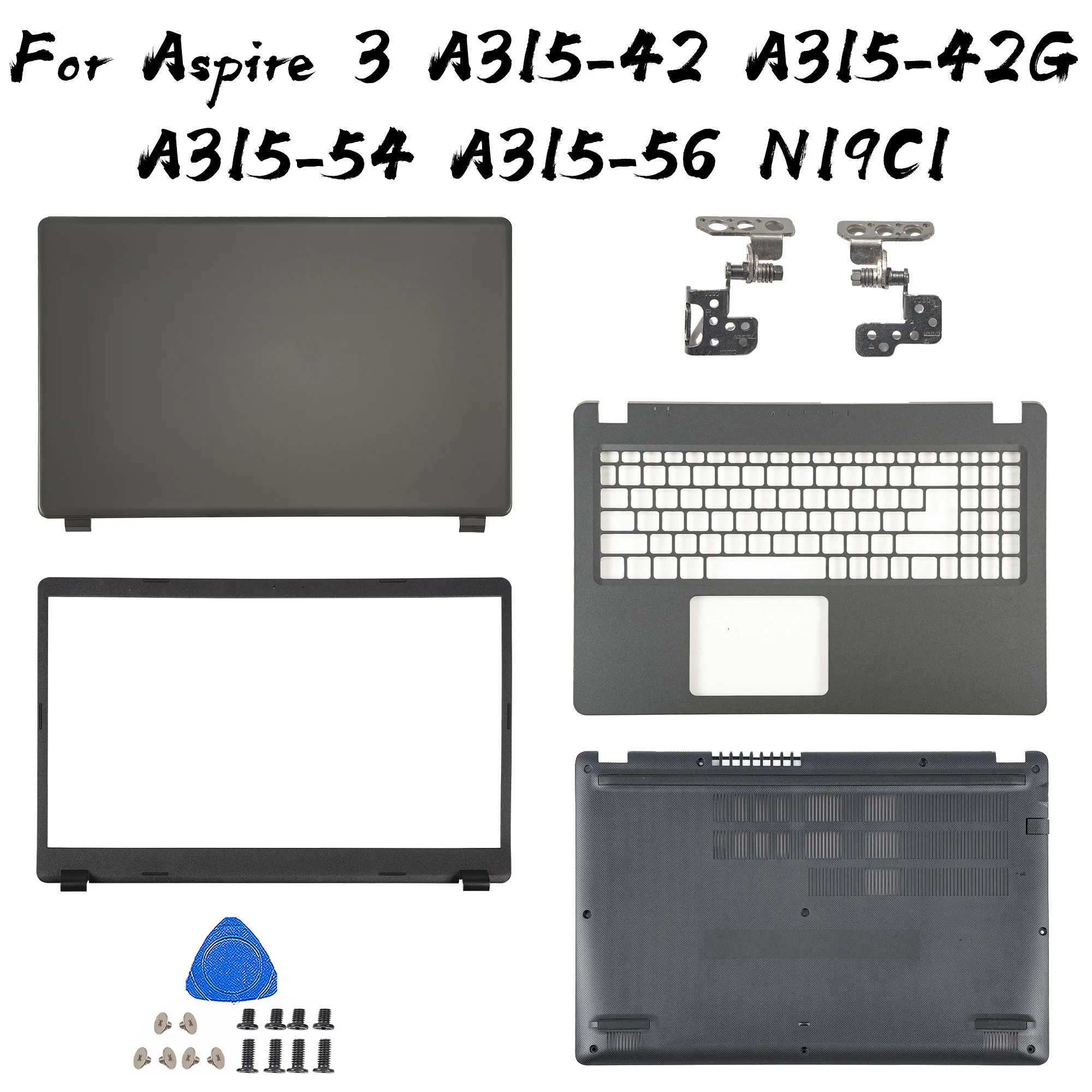 

Корпус ноутбука для Aspire 3 A315-42 A315-42G A315-54 A315-54K A315-56 N19C1, крышка/рамка/верхняя/нижняя петля AP2MB 000410