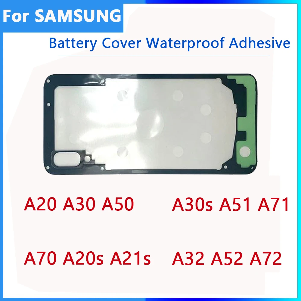 1Pcs For Samsung A20 A30 A50 A70 A20s A21s A30s A51 A71 A32 A52 A72 Back Housing Battery Cover Tape Waterproof Adhesive Sticker